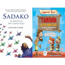Beyaz Balina Yayınları Sadako ve Kağıttan Bir Turna Kuşu (Eleanor Coerr) ve Tarihin Sıfır Noktası - Anadolu ve Mezopotamya Uygarlıkları