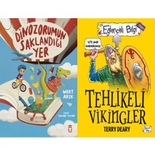 Timaş Çocuk Dinozorumun Saklandığı Yer (Mert Arık) ve Tehlikeli Vikingler