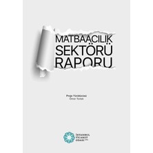 İstanbul Ticaret Odası Matbaacılık Sektörü Raporu