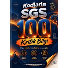 Enine Boyuna Eğitim Kodlarla Sgs – 100 Kritik Bilgi