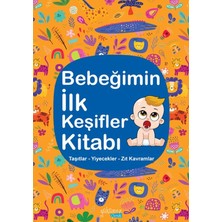 Beei Bebeğimin Ilk Keşifler Kitabı - Taşıtlar – Yiyecekler – Zıt Kavramlar