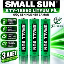 farissu Small Sun Xty 18650 Şarj Edilebilir Lityum Iyon Pil 3.7V 2400MAH - 45 gr Yüksek Performanslı Li-Ion Pil