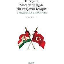 Kitabevi Yayınları Türkçede Macarlarla Ilgili Telif ve Çeviri Kitaplar