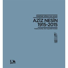 Nesin Yayınevi Ömrüne Sığmayan Adam Aziz Nesin 1915-2015