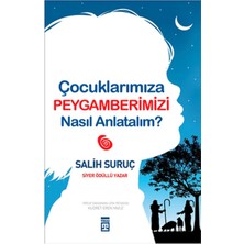 Timaş Yayınları Çocuklarımıza Peygamberimizi Nasıl Anlatalım?