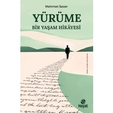 Hayat Yayınları Yürüme - Bir Yaşam Hikayesi
