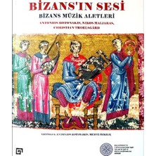 Gabam Bizans’ın Sesi: Bizans Müzik Aletleri