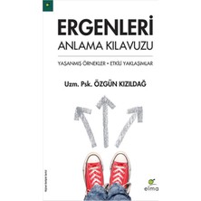 Elma Yayınevi Ergenleri Anlama Kılavuzu  Yaşanmış Örnekler - Etkili Yaklaşımlar