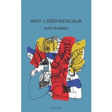 Pinhan Yayıncılık Hayat ve Diğer Hastalıklar