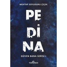 Yediveren Pedina - Güven Bana Serisi 1