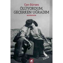 Ayrıntı Yayınları Ölüyordum, Geçerken Uğradım