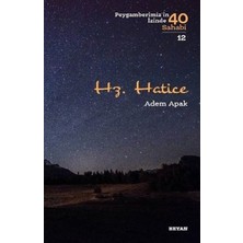 Beyan Yayınları Hz. Hatice - Peygamberimizin Izinde 40 Sahabi - 12
