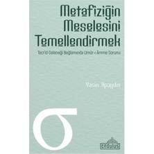 Endülüs Yayınları Metafiziğin Meselesini Temellendirmek