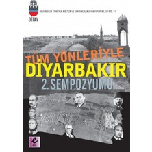 Efil Yayınevi Tüm Yönleriyle Diyarbakır 2. Sempozyumu