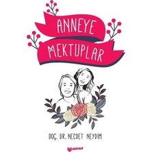 Bilgiyolu Kültür Yayınları Anneye Mektuplar