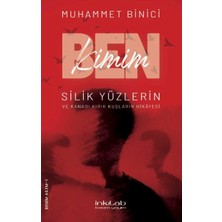 İnkılab Yayınları Ben Kimim? Silik Yüzlerin ve Kanadı Kırık Kuşların Hikâyesi