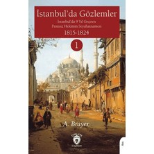 Dorlion Yayınları Istanbul'da Gözlemler Istanbul'da 9 Yıl Geçiren Fransız Hekimin Seyahatnamesi I