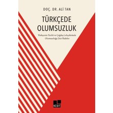 Kesit Yayınları Türkçede Olumsuzluk Türkçenin Tarihi ve Çağdaş Lehçelerinde Olumsuzluğa Dair Ifadeler