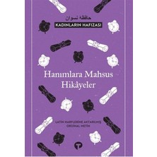 Turkuvaz Kitap Kadınların Hafızası - Hanımlara Mahsus Hikayeler