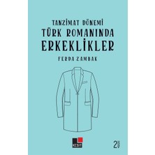 Kesit Yayınları Tanzimat Dönemi Türk Romanlarında Erkeklikler