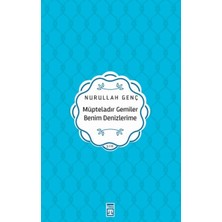 Timaş Yayınları Müpteladır Gemiler Benim Denizlerime