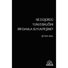 Mihenk Kitap Ne Düşürdü Yunus Balığını Bir Damla Suyun Peşine?