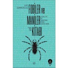 Düşbaz Fobiler ve Maniler Kitabı
