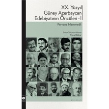 Ötüken Neşriyat Xx. Yüzyıl Güney Azerbaycan Edebiyatının Öncüleri 1