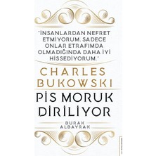 Destek Yayınları Charles Bukowski - Pis Moruk Diriliyor