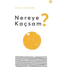 Türkiye Diyanet Vakfı Yayınları Nereye Kaçsam ?