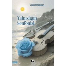 Çınaraltı Yayınları Yalnızlığın Senfonisi