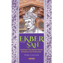 Kaknüs Yayınları Ekber Şah (1543-1605)