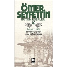 Bilgi Yayınevi Beyaz Lale / Zamane Yiğitleri / Yeni Kahramanlar