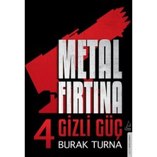 Destek Yayınları Metal Fırtına 4 - Gizli Güç