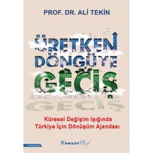 İnkılap Kitabevi Üretken Döngüye Geçiş - Küresel Değişim Işığında Türkiye Için Dönüşüm Ajandası