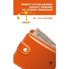 Ötüken Neşriyat Emekli Aylıklarında Adalet Sorunu ve Çözüm Önerileri