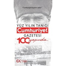 Cumhuriyet Kitapları Yüz Yılın Tanığı Cumhuriyet Gazetesi 100 Yaşında