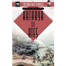Ötüken Neşriyat Batarya ile Ateş