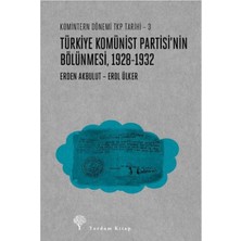 Yordam Kitap Türkiye Komünist Partisinin Bölünmesi (1928-1932)