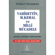 Bilgi Yayınevi Vahidettin, M. Kemal ve Milli Mücadele