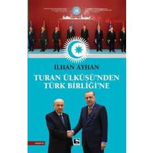 Çınaraltı Yayınları Turan Ülküsü'nden Türk Birliği'ne
