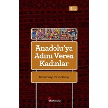 Okur Kitaplığı Anadolu'ya Adını Veren Kadınlar