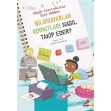 Erdem Yayınları Bilgisayar Komutları Nasıl Takip Eder? - Küçük Yazılımcılar Için Rehber