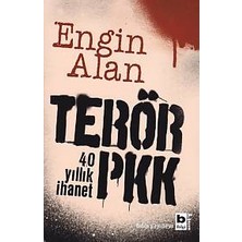 Bilgi Yayınevi Terör Pkk - 40 Yıllık Ihanet