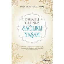 Yediveren Osmanlı Tıbbında - Sağlıklı Yaşam