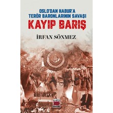 Elips Kitap Oslo’dan Habur’a Terör Baronlarının Savaşı Kayıp Barış