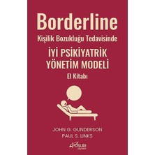 Pusula Yayınevi Borderline Kişilik Bozukluğu Tedavisinde Iyi Psikiyatrik Yönetim Modeli El Kitabı
