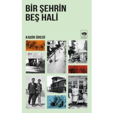 Ötüken Neşriyat Bir Şehrin Beş Hali