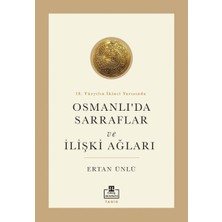 Timaş Akademi 18. Yüzyılın Ikinci Yarısında Osmanlıda Sarraflar