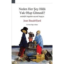 Doğu Batı Yayınları Neden Her Şey Hala Yok Olup Gitmedi?